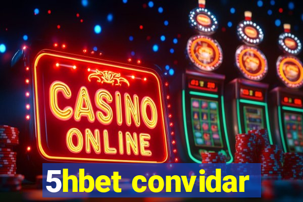 5hbet convidar